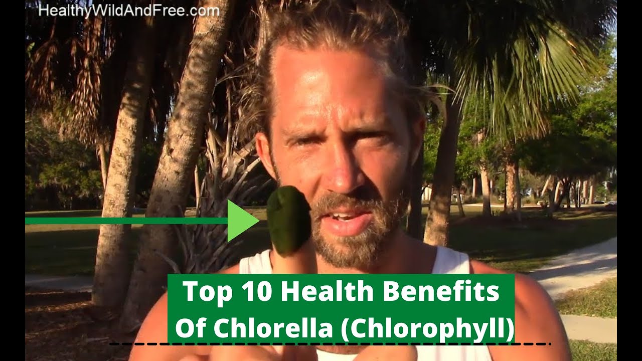 Top 10 Health Benefits Of Chlorella (Chlorophyll) YouTube