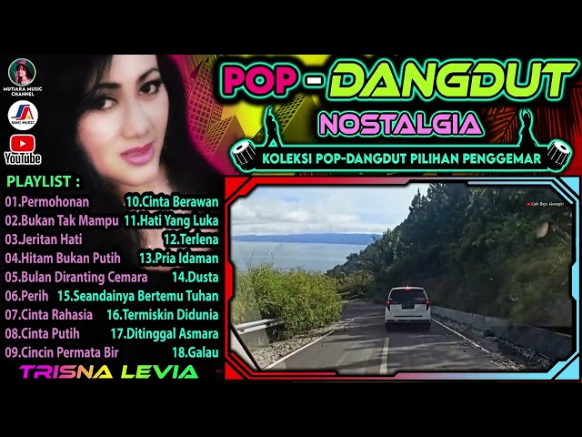 Pop DangDut Nostalgia || Trisna Levia Full Album || Koleksi Pilihan Penggemar || Permohonan class=