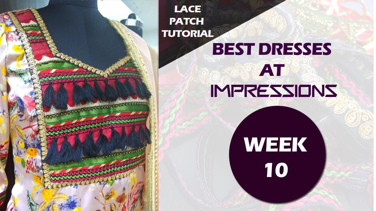Dresses by IMPRESSIONS | WEEK-10 | Fabrics used| Closer view of design detailing