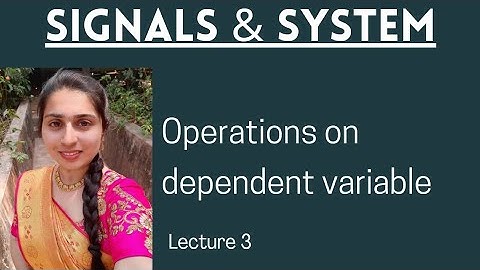 Operations performed on dependent variable-Lecture 3