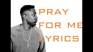 The Weeknd, Kendrick Lamar - Pray For Me (Lyric Video)