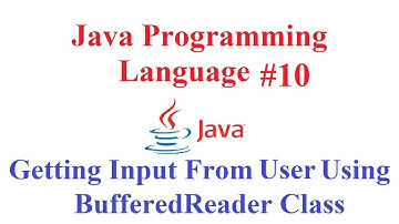 Java Programming language #10: (Getting Input from user using BufferedReader Class)