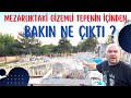 Mezarliktak gzeml tepenn nden bakin ne ikti   talha uurluel