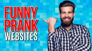 8 FUNNY Prank Sites to Fool Your Friends! 2022