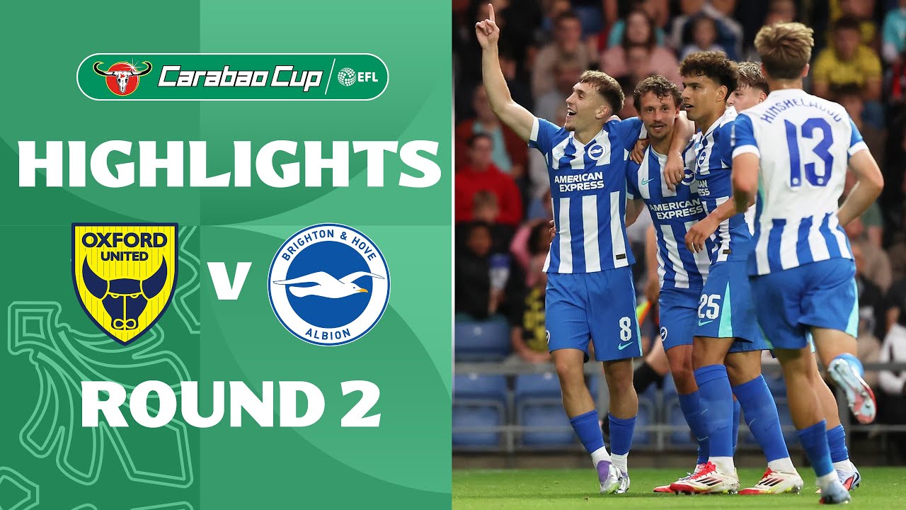 [Highlight] Carabao Cup : Oxford United vs Brighton (28-08-68)