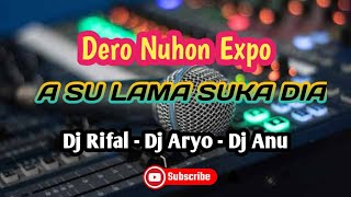 DERO NUHON EXPO 2023 | A SU LAMA SUKA DIA | TERBARU [MP3] #derorifalterbaru2023 #deroterbaru2023