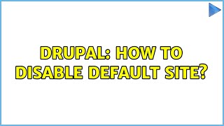 Famous Drupal: How to disable default site? (3 Solutions!!) Profile
