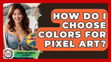 How Do I Choose Colors For Pixel Art? - Drawing and Painting Academy