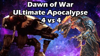 Dawn of War Ultimate Apocalypse: 4 vs 4 The Forces of Order vs The Forces of Chaos