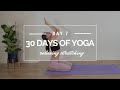 Day 7 -  45 Min Yoga Back Tension Flow - Perfect Evening Stretches | 30 Day Yoga