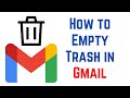 How to Empty Trash in Gmail | Delete email permanently in Gmail