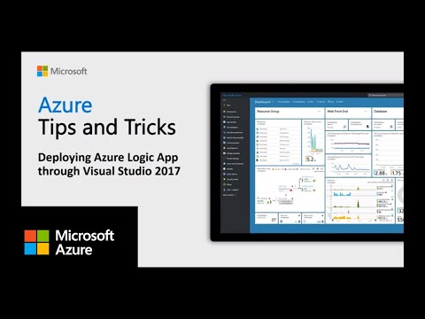 How to deploy Azure Logic Apps through Visual Studio 2017 | Azure Tips and Tricks - How to deploy Azure Logic Apps through Visual Studio 2017 | Azure Tips and Tricks