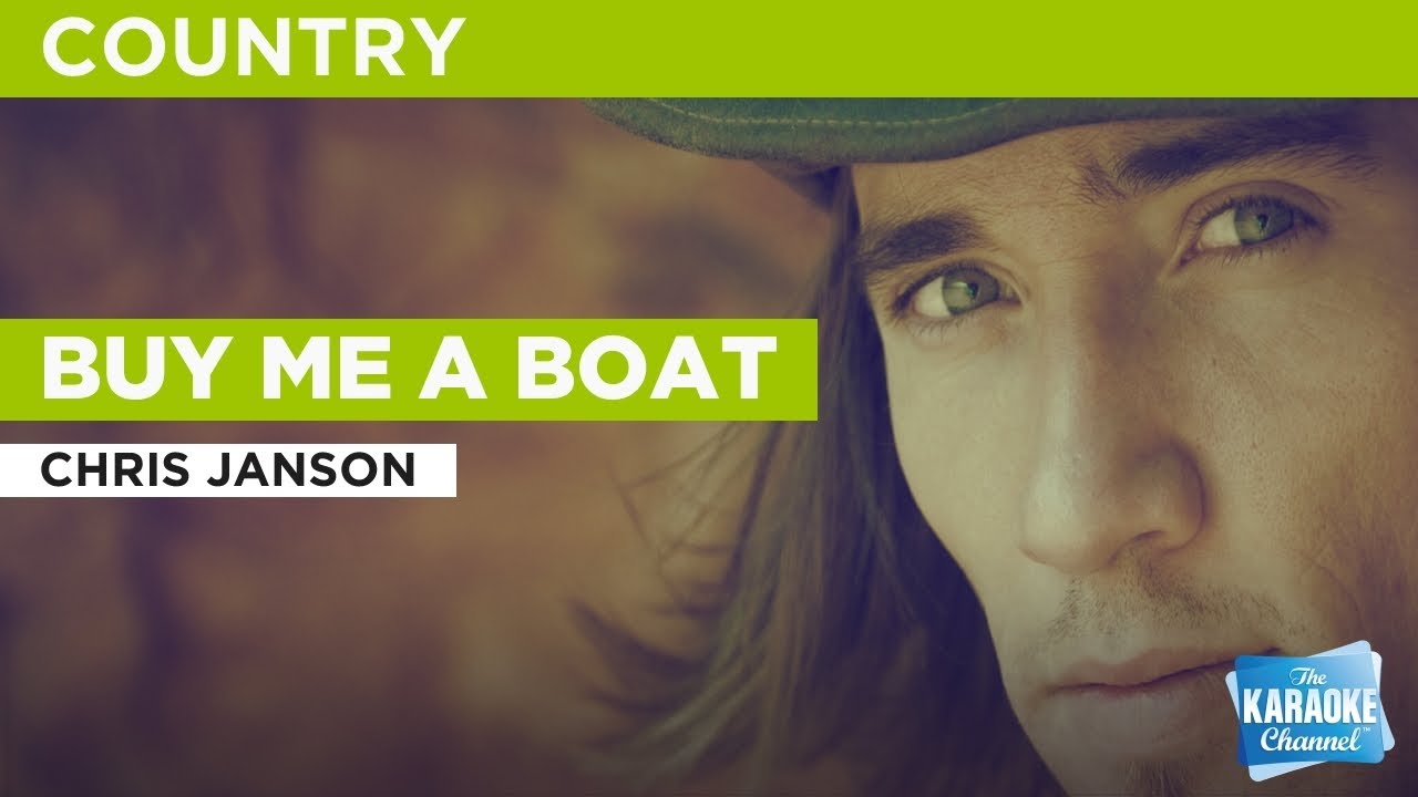 Buy Me A Boat Chris Janson Karaoke With Lyrics Youtube