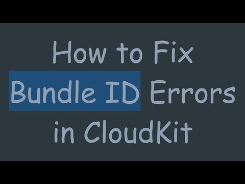 How to Fix Bundle ID Errors in CloudKit