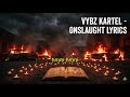 Vybz Kartel - ONSLAUGHT Lyrics #lyricsvideo #vybzkartel #onslaught