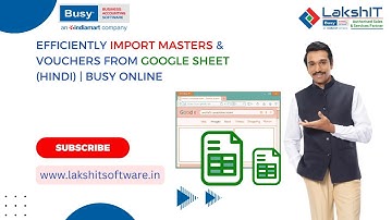 Efficiently Import Masters  Vouchers from Google Sheet (Hindi)  BUSY Online