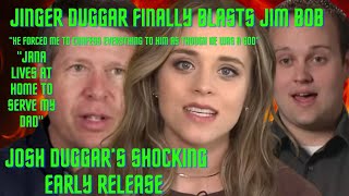 Jinger Duggar DEFIES Jim Bob By EXPOSING His Disturbing Behavior- Josh‘s Shocking Early Release