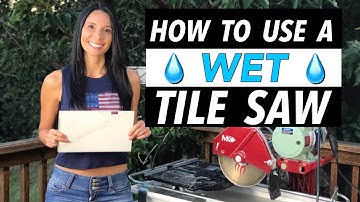 How To Use a Tile Saw