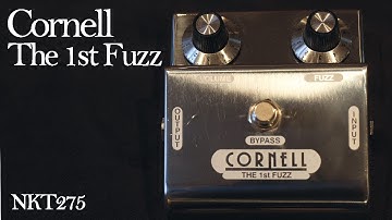 Cornell - The First Fuzz (NKT275 Germanium Fuzz Face)
