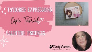 Valentines Day Projects with Taylored Expression and Copic Coloring Tutorial