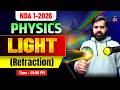 🔴NDA 1 2026 PHYSICS : LIGHT | REFRACTION | Physics for NDA 1,2026 | NDA Physics Live Class | MKC
