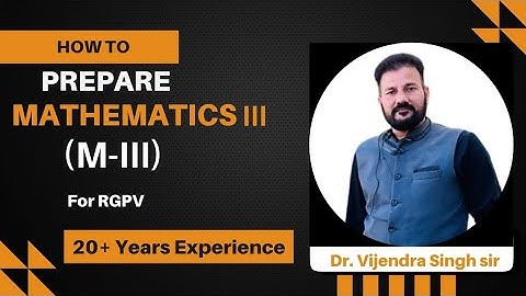 How to Prepare Engineering Mathematics-3 (M-3)🔥 | Complete Guide for B.Tech Students