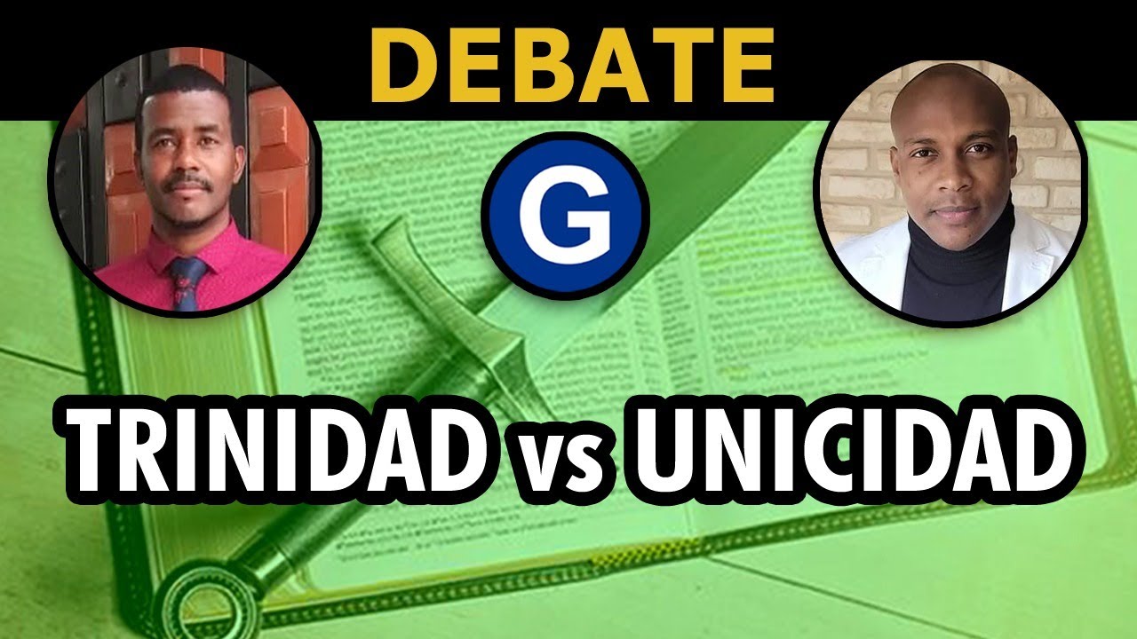 DEBATE ► Trinidad vs Unicidad