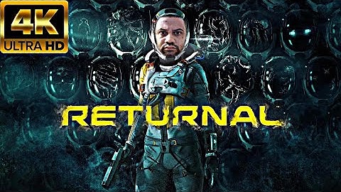 Returnal INTRO 4K 60FPS UHD