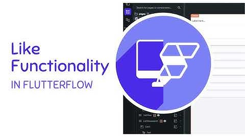 How-To Add Liking Functionality in Flutterflow