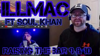 Illmac - Raising The Bar 9 ft. Soul Khan & Illmac - Raising The Bar 10 (UK Reaction 🇬🇧)