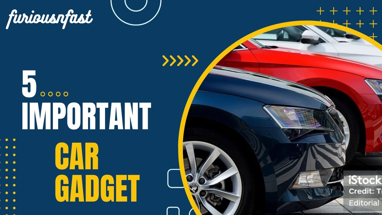 Car Gadget ( 5 Must Important Accessories for your Car) YouTube