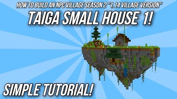 Minecraft: How To Build An NPC Village Tutorial - Taiga Small House 1! - (1.14 Village Version)