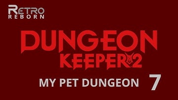 Dungeon Keeper 2 (WIN) - My Pet Dungeon 7 - Torment