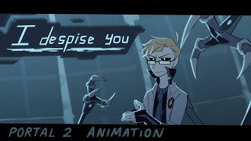 I despise you II Portal 2 animation II
