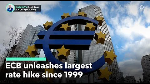 ECB Unleashes Largest Rate Hike Since 1999