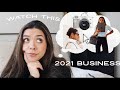 Start a Business in 2021: what I WISH I knew when starting