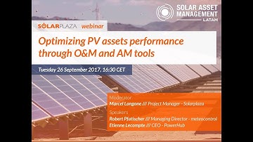 Solarplaza Webinar: Optimizing PV Assets Performance Through O&M and AM Tools