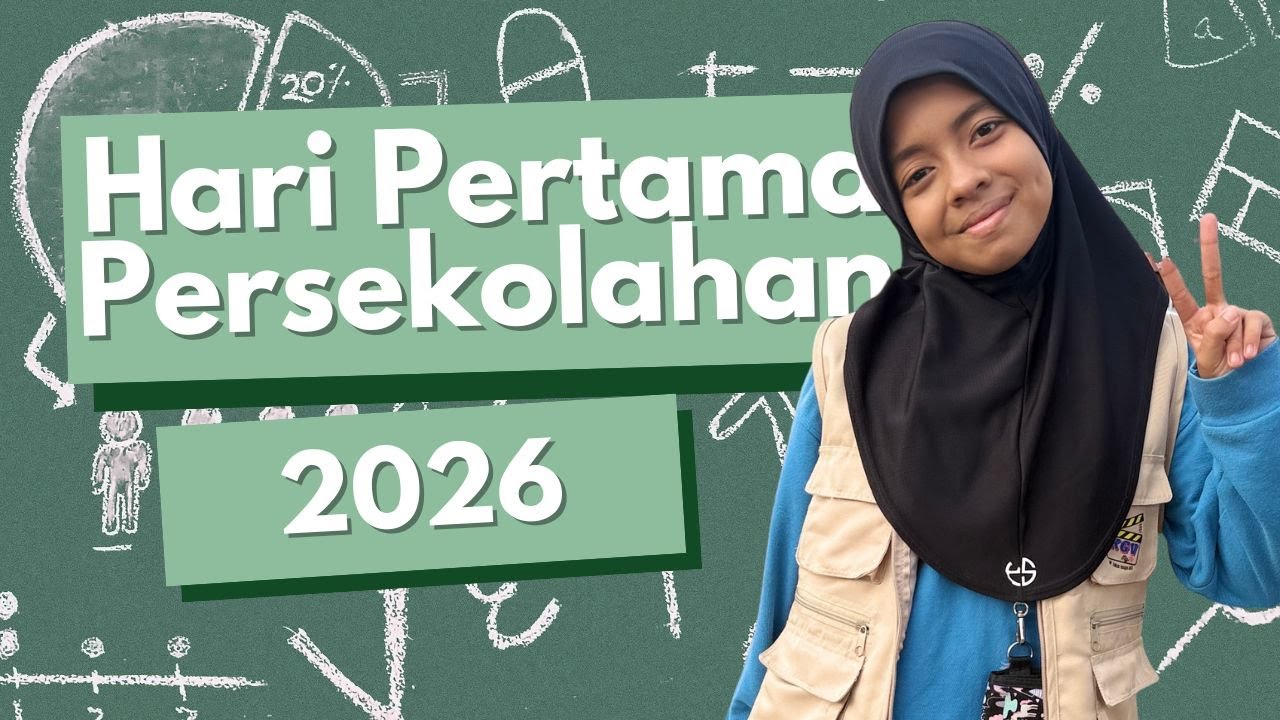 HARI PERTAMA PERSEKOLAHAN 2026