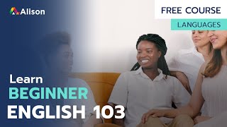 Beginner English 103 - Free Online Course with Certificate screenshot 4