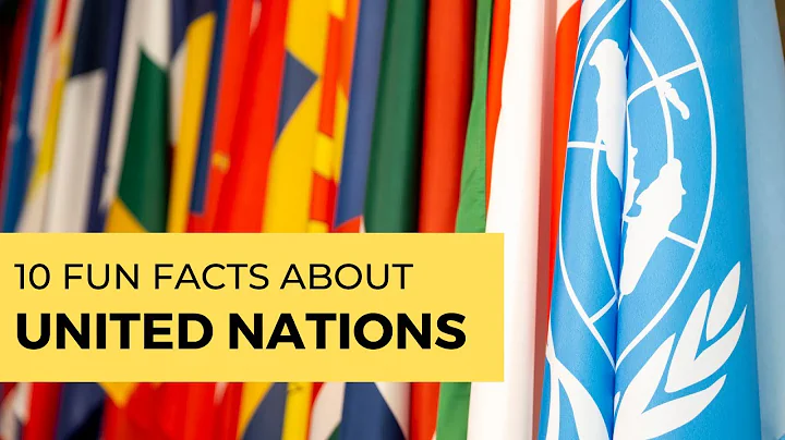 10 FUN FACTS ABOUT UNITED NATIONS