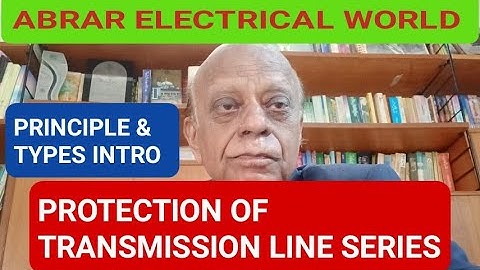 INTRO TRANSSMISSION LINE PROTECTION, PRINCIPLE, TYPES M CHARACTERISTIC