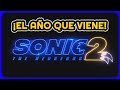 ¡SONIC LA PELÍCULA 2 LLEGA EL AÑO QUE VIENE!