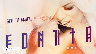 Ednita Nazario - Ser Tu Amigo (Audio) ft. Gilberto Santa Rosa chords