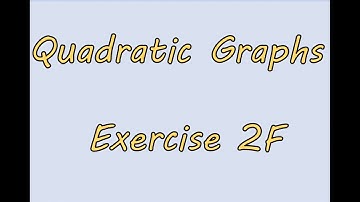 AS Maths - Pure - Quadratic Graphs