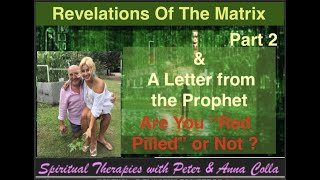 Revelations of the Matrix Around Us Part 2, and a note from the Prophet Peter Laue