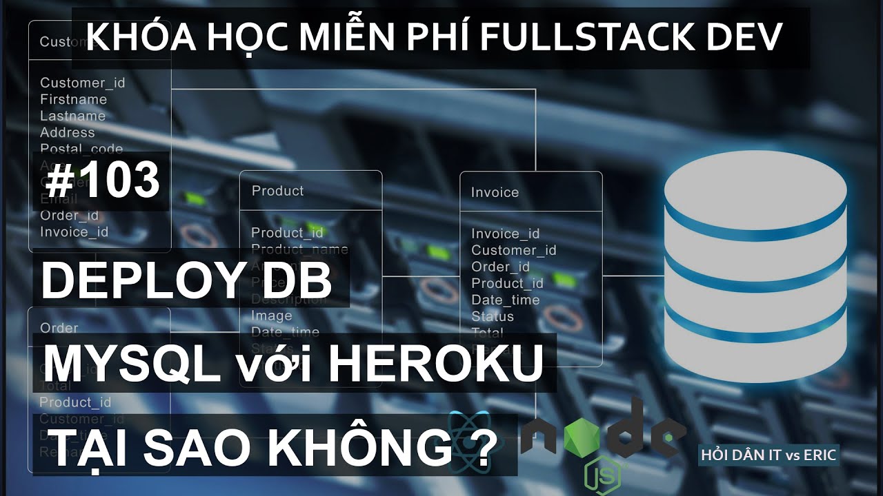 sql database คือ  New Update  #103 Triển Khai Database MySQL với Heroku | Khóa Học FREE SERN - SQL, Express, React và Node.js