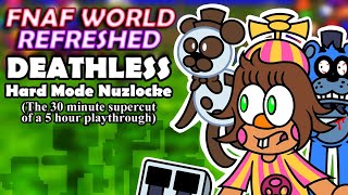 How I Beat FNaF World Refreshed's Hard Mode Nuzlocke DEATHLESS