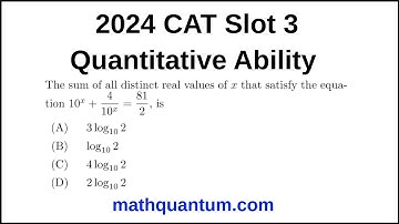 Question 16 2024 CAT Quantitative Ability Slot 3 The sum of all distinct real values of x that