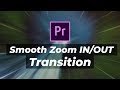 SMOOTH ZOOM In/Out Transitions | Premiere Pro Tutorial