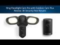 Ring Floodlight Cam Pro with Outdoor Cam Plus Review: 4K Security Real Results